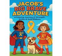 Jacob's Big Brave Adventure: 1 (Journey Beyond the Ribbon)
