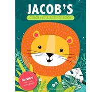 Jacob's Coloring & Activity Book: A Personalized Gift For Jacob - His Name on Every Page (Personalized Coloring Pages)