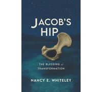 Jacob's HIP: The Blessing of Transformation