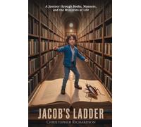 Jacob's Ladder: A Journey through Books, Manners, and the Mysteries of Life
