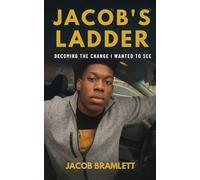 Jacob's Ladder: Becoming the Change I Wanted to See
