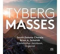 Jacobson, Christopher Schmidt, Brian A. South Dakota Chorale - Marcel Tyberg : Misas