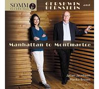 Jacobson,Julian/Brown,Mariko - George Gershwin, Leonard Bernstein: Manhattan to Montmartre