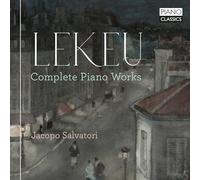 Jacopo Salvatori - Lekeu: Complete Piano Works