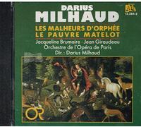 Jacqueline Brumaire, Jean Giraudeau - Darius Milhaud - Les malheurs d'Orphée / Le pauvre matelot