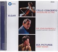 Jacqueline du Pre/Dame Janet Baker/Sir John Barbirolli - Elgar: Cello Concerto - Sea Pictures - Overture: 'Cockaigne'