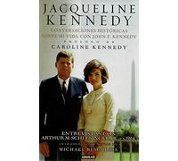 Jacqueline Kennedy: Conversaciones históricas sobre mi vida con J.F. Kennedy (Punto de mira)