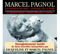 Jacqueline & Marcel Pagnol - Les Secrets de Dieu: l'Agneau de La NoË