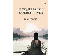 Jacqueline Of Golden River (Edition1)