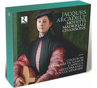 Jacques Arcadelt: Madrigali, Chansons