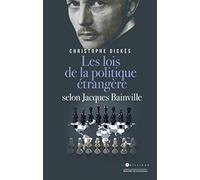Jacques Bainville: Les lois de la politique étrangère