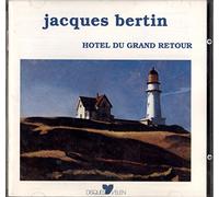 Jacques Bertin - Hotel Du Grand Retour
