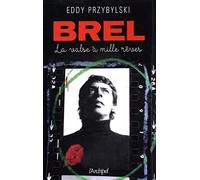 Jacques Brel: La valse à mille rêves