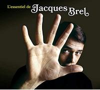 Jacques Brel - L'Essentiel De Jacques Brel