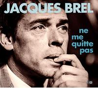 Jacques Brel - Ne Me Quitte Pas