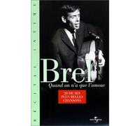 Jacques brel : quand on n'a que l'amour [Francia] [VHS]