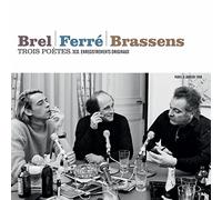 Jacques Brel - Trois Poètes : Brel Ferré Brassens - Version 2015