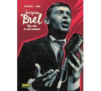 JACQUES BREL. UNA VIDA EN MIL COMPASES