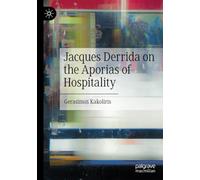 Jacques Derrida on the Aporias of Hospitality