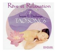 Jacques E. Deschamps - Rêve Et Relaxation Tao Songs