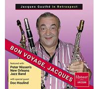 Jacques Gauthé with Peter Nissens New Orleans Band - Jacques Gauthé In Retrospect Bon Voyage, Jacques