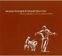 Jacques Haurogne & Ezequiel Spucches - Classica y Moderna En Vivo A Buenos Aires