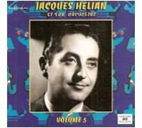 Jacques Hélian - Rendez-Vous Avec Jacques Hélian et son Orchestre, Volume 5