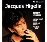 Jacques Higelin - Alertez les Bebes