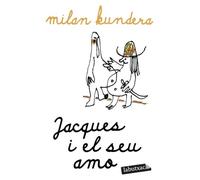 Jacques i el seu amo: Homenatge a Denis Diderot (BIBLIOTECA MILAN KUNDERA)