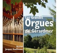 Jacques Kauffmann sur les Grandes Orgues de l Eglise Saint-Barthélémy de Gérardmer. - Les Grands Orgues De L'Eglise Saint-Barthélémy De Gérardmer