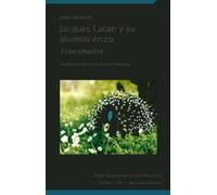 Jacques Lacan y su alumno erizo: Transmaitre