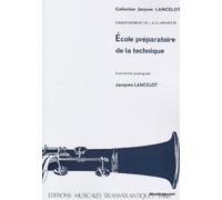 Jacques Lancelot: Ecole Préparatoire De La Technique. Partituras para Clarinete