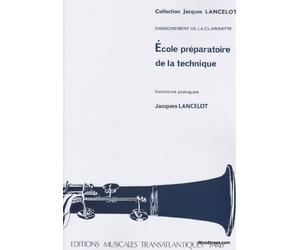 Jacques Lancelot: Ecole Préparatoire De La Technique. Partituras para Clarinete
