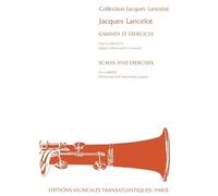 Jacques Lancelot: Gammes Et Exercices. Partituras para Clarinete