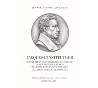 Jacques l'instituteur. Entretiens sur l'Histoire naturelle et sur ses applications, mêlés de réflexions morales.: Deuxième partie - Les Oiseaux. Par Jean Adolphe Lasaulce. Edition de 1841