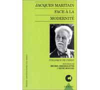 Jacques Maritain face à la modernité: Enjeux d'une approche philosophique