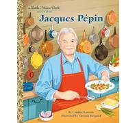 Jacques Pépin: A Little Golden Book Biography