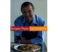 Jacques Pepin - Fast Food My Way Vol.1 [Reino Unido] [DVD]