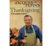 Jacques Pepin - Thanks Giving Celebration [2002] [Reino Unido] [DVD]