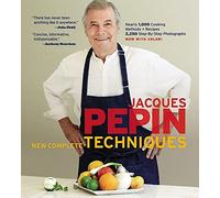 [Jacques Pepin's New Complete Techniques: Revised Edition of the Classic Work] [Pépin, Jacques] [October, 2012]