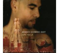 Jacques Schwarz-Bart - Sone Ka-la