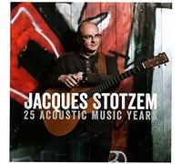 Jacques Stotzem - 25 Acoustic Music Years