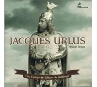 Jacques Urlus - The Complete Edison Recordings