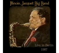 Jacquet Illinois - Big Band Live in Berlin 1987