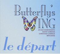 Jacqui Dankworth, Christian Garrick, David Gordon & Ben Davis - Butterfly's Wing - Le Depart