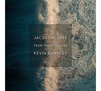 Jacqui McShee & Kevin Dempsey - From There To Here