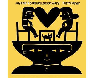 Jad Fair And Samuel Locke Ward - Pure Candy