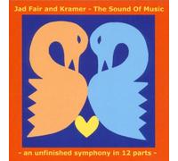 Jad Fair & Kramer - Sound of Music-Symphony in 12