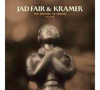 Jad Fair & Kramer - The History Of Crying (Revisited) - Vinyle Doré