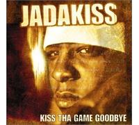 Jadakiss - Kiss Tha Game Goodbye
